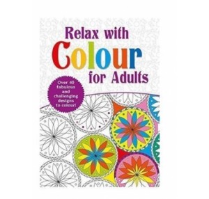 RELAX WITH COLOUR ADULT COLURING BOOK